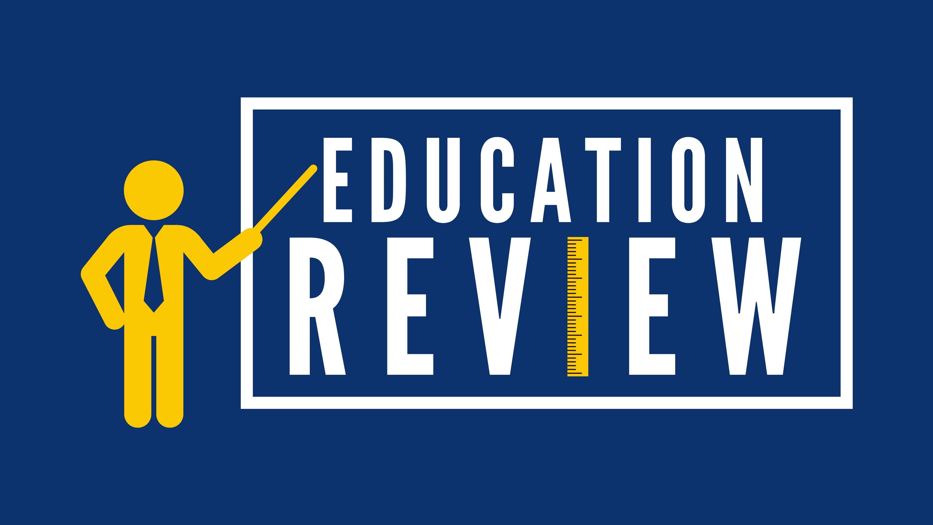 Education Review